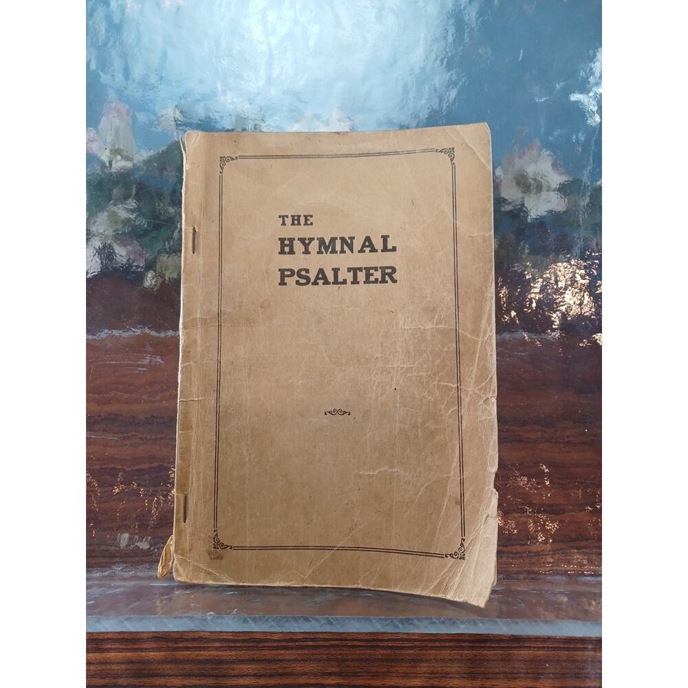 1927 The Hymnal Psalter Scripture Song Book Rodeheaver Company